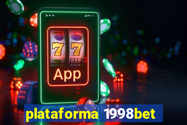 plataforma 1998bet